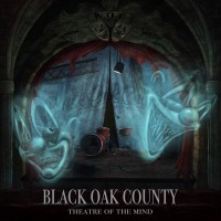 Purchase Black Oak County - Theatre Of The Mind