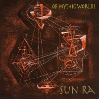 Purchase Sun Ra - Of Mythic Worlds
