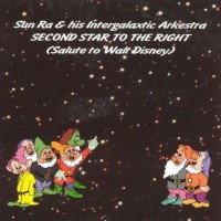Purchase Sun Ra - Second Star To The Right: Salute To Walt Disney