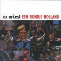 Buy The Ex - Ex Orkest Een Rondje Holland Mp3 Download