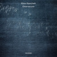 Purchase Giya Kancheli - Chiaroscuro