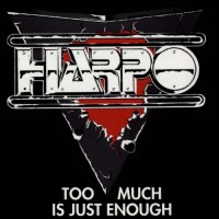 Purchase Harpo - Too Much Is Never Enough
