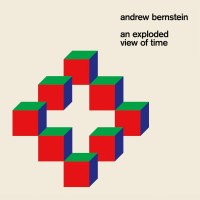 Purchase Andrew Bernstein - An Exploded View Of Time