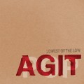 Buy Lowest Of The Low - Agitpop Mp3 Download