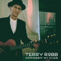 Purchase Terry Robb - Confessin' My Dues