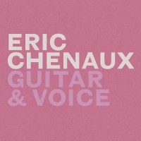 Purchase Eric Chenaux - Guitar & Voice