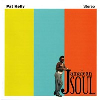 Purchase Pat Kelly - Jamaican Soul