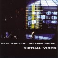Buy Pete Namlook - Virtual Vices (With Wolfram Spyra) Mp3 Download