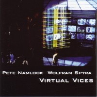 Purchase Pete Namlook - Virtual Vices (With Wolfram Spyra)