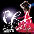 Buy Roberta Sá - Pra Se Ter Alegria - Ao Vivo No Rio Mp3 Download