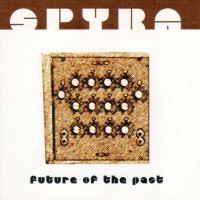 Purchase Spyra - Future Of The Past