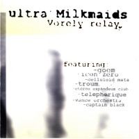 Purchase Ultra Milkmaids - Vorely Relay