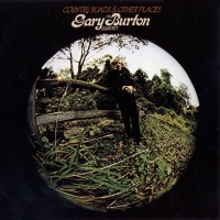 Purchase Gary Burton - Country Roads & Other Places (Reissue 1998)