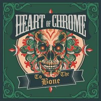 Purchase Heart Of Chrome - To The Bone