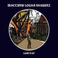 Purchase Matthew Logan Vasquez - Light'n Up
