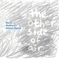 Purchase Myra Melford's Snowy Egret - The Other Side Of Air