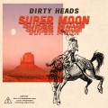 Buy The Dirty Heads - Super Moon Mp3 Download