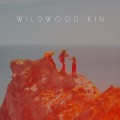 Buy Wildwood Kin - Wildwood Kin Mp3 Download