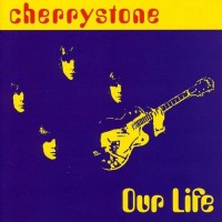 Purchase Cherrystone - Our Life