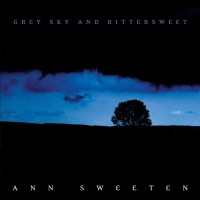 Purchase Ann Sweeten - Grey Sky And Bittersweet