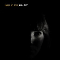 Purchase Anna Tivel - Small Believer