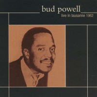 Purchase Bud Powell - Live In Lausanne 1962