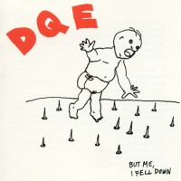 Purchase Dqe - But Me, I Fell Down