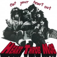 Purchase Heart Throb Mob - Eat Your Heart Out