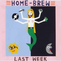 Purchase Home Brew - Last Week (EP)