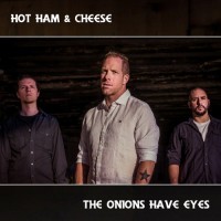 Purchase Hot Ham & Cheese - The Onions Have Eyes