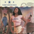 Buy Funky Green Dogs - Super California Mp3 Download