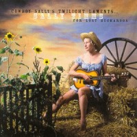 Purchase Sally Timms - Cowboy Sally's Twilight Laments... For Lost Buckaroos