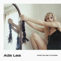 Purchase Ada Lea - What We Say In Private