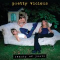 Buy Pretty Vicious - Beauty Of Youth Mp3 Download