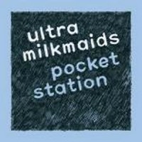 Purchase Ultra Milkmaids - Pocket Station