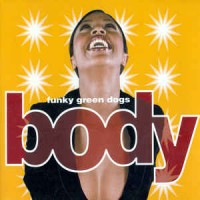 Purchase Funky Green Dogs - Body CD1