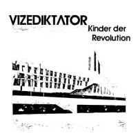 Purchase Vizediktator - Kinder Der Revolution