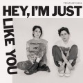 Buy Tegan And Sara - Hey, I'm Just Like You Mp3 Download