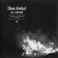 Purchase Haus Arafna - All I Can Give (EP)