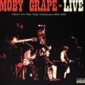 Buy Moby Grape - Live (Historic Live Moby Grape Performances 1966-1969) Mp3 Download