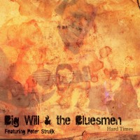 Purchase Big Will & The Bluesmen - Hard Times