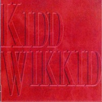 Purchase Kidd Wikkid - Kidd Wikkid