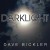Buy Dave Bickler - Darklight Mp3 Download