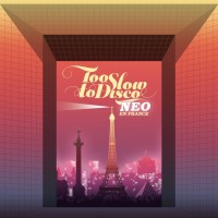 Purchase VA - Too Slow To Disco Neo - En France