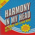 Buy VA - Harmony In My Head: UK Power Pop & New Wave 1977-81 CD1 Mp3 Download