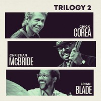 Purchase Chick Corea, Christian Mcbride & Brian Blade - Trilogy 2 (Live) CD1