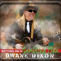 Purchase Dwane Dixon - Betting On A Gambling Man