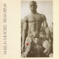 Purchase Rema-Rema - Wheel In The Roses (Reissued 2003)