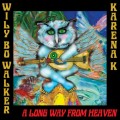 Buy Wily Bo Walker - A Long Way From Heaven (With Karena K) (EP) Mp3 Download