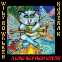 Purchase Wily Bo Walker - A Long Way From Heaven (With Karena K) (EP)